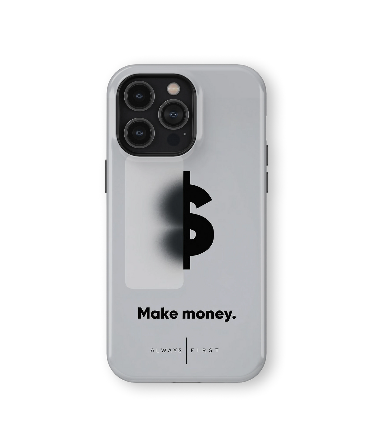 Coque iPhone – Make Money Always First