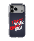 Coque iPhone – Trust Your Crazy Idea